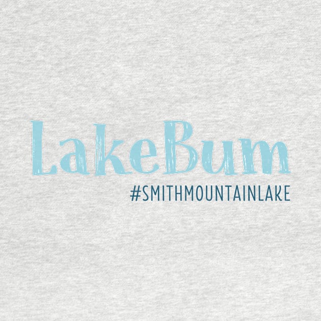 LakeBum - Smith Mountain Lake by TheStuffHut